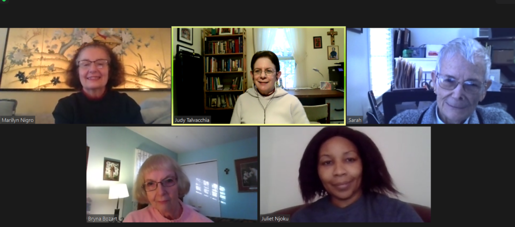 Meeting by Zoom: Marilyn Nigro, Judy Talvacchia (facilitator), Sarah Brabant, Bryna Bozart, Juliet Njoku: “the retreat is connecting me more fully to the SHCJ charism & mission”